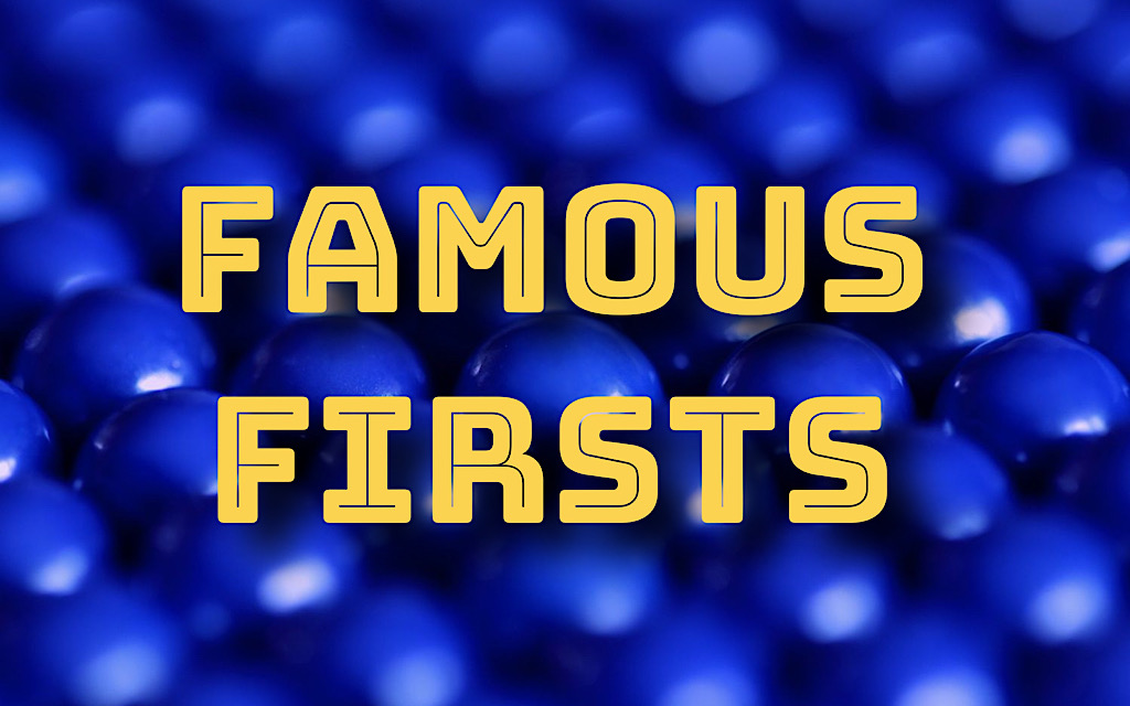 Quiz: Famous Firsts