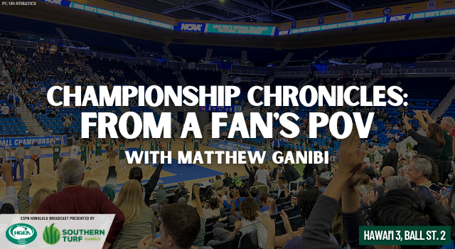 Championship Chronicles: From a Fan’s POV (Matthew Ganibi)