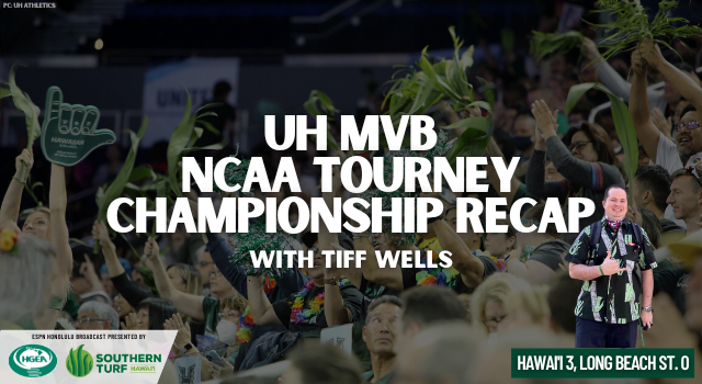 UH MVB NCAA Championship Recap: Hawaii 3, LBS 0
