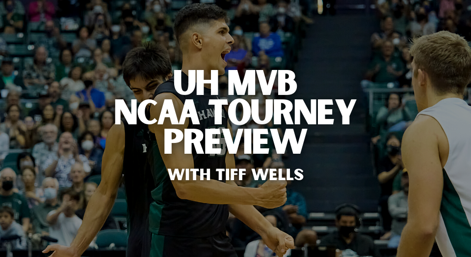 UH MVB NCAA Tourney Preview ESPN Honolulu