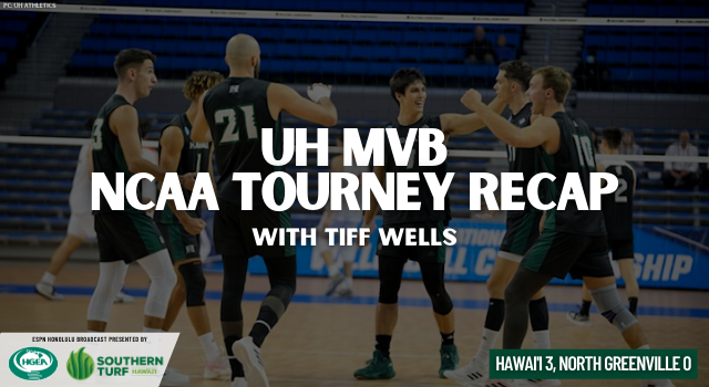 NCAA Tourney Recap: Hawai’i 3, North Greenville 0