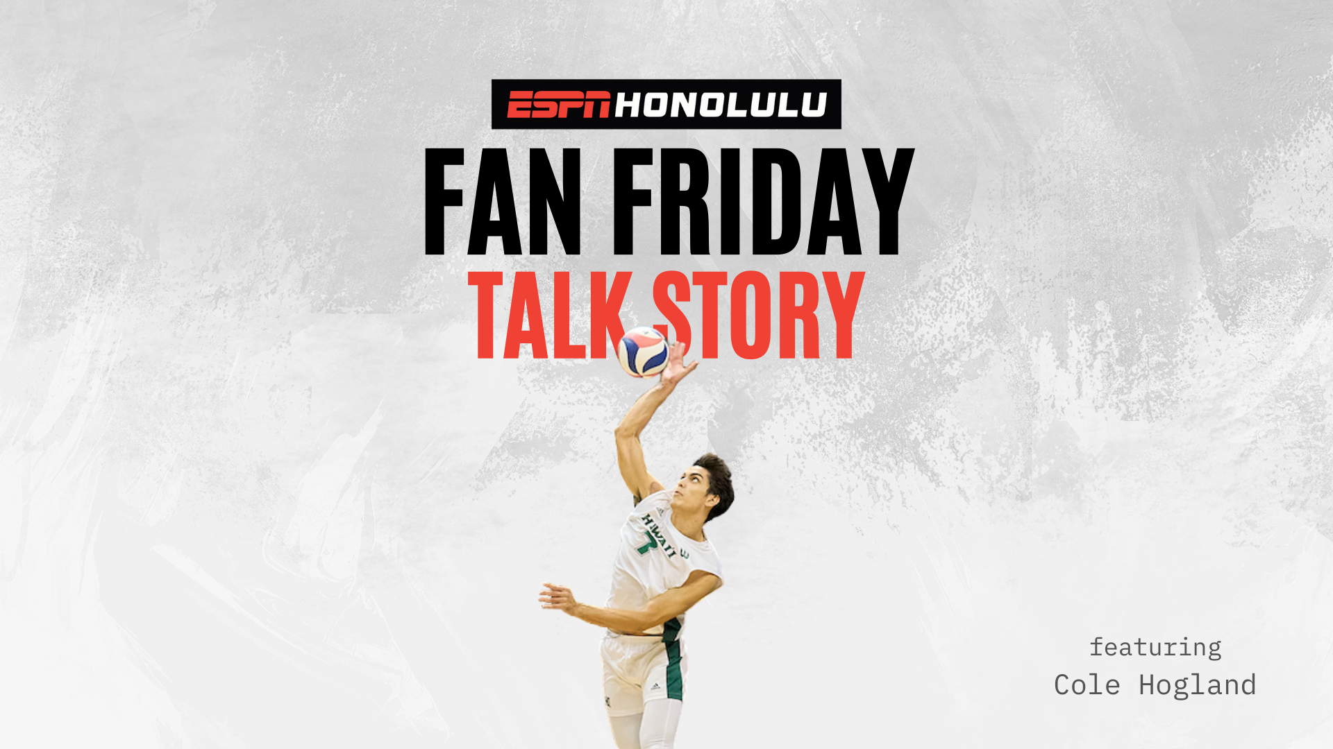 Fan Friday: Talk Story with Cole Hogland